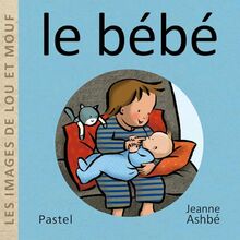 Les images de Lou et Mouf. Le bébé