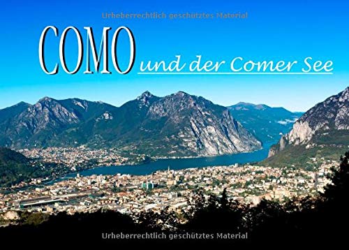 Como und der Comer See: Ein Bildband