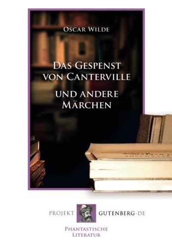 Das Gespenst von Canterville und andere Märchen
