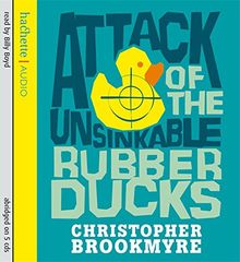 Attack of the Unsinkable Rubber Ducks