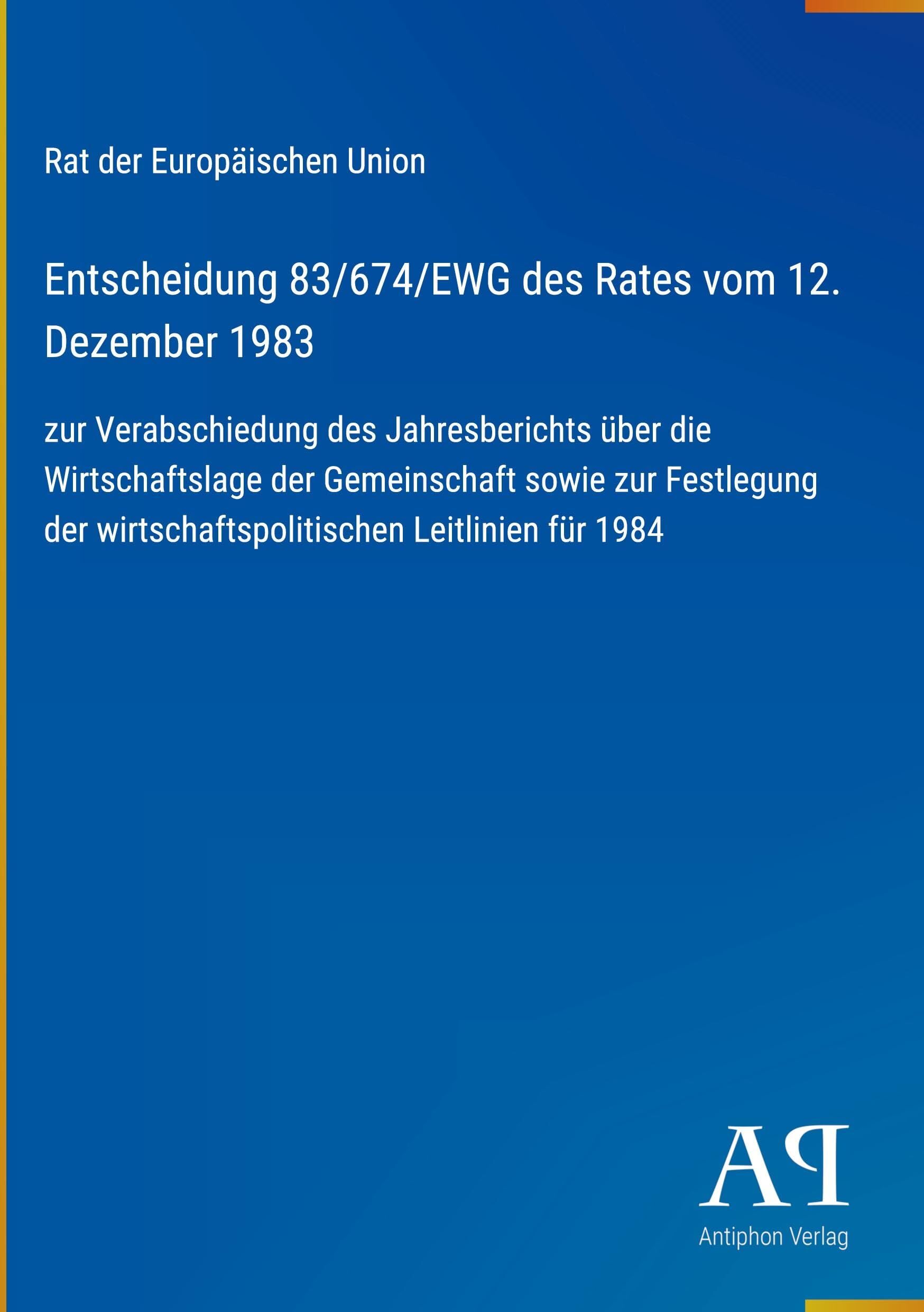 Entscheidung 83/674/EWG des Rates vom 12. Dezember 1983