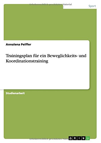 Trainingsplan für ein Beweglichkeits- und Koordinationstraining