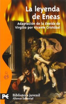 La leyenda de Eneas : adaptación de la Eneida de Virgilio (El Libro De Bolsillo - Bibliotecas Temáticas - Biblioteca Juvenil)