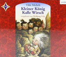 Kleiner König Kalle Wirsch: Sprecher: Wolfgang Völz,3 CDs, Multibox,3 Std.11 Min., Jubiläumsausgabe