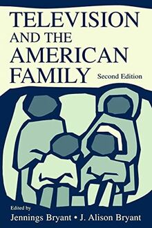 Television and the American Family (Lea's Communication Series)