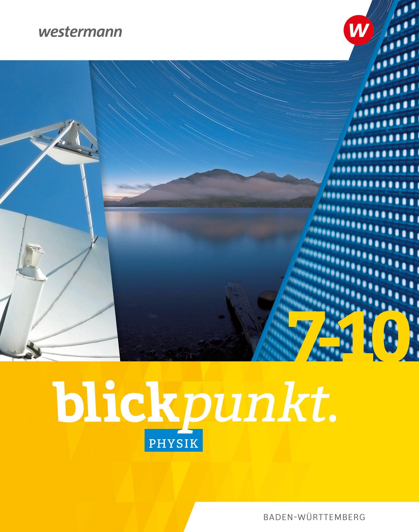 Blickpunkt Physik - Ausgabe 2024 für Baden-Württemberg: Gesamtband