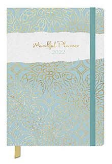 Terminkalender Jahresbegleiter Mindful 2022: Terminplaner 13 x 18,5 cm I Kalendarium in Deutsch I Platz für Notizen und Lesezeichenband