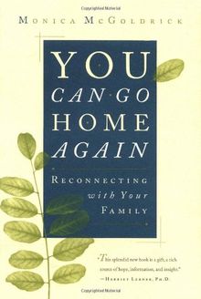 You Can Go Home Again: Reconnecting with Your Family