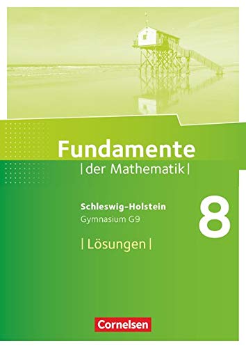 Fundamente der Mathematik   Fundamente der Mathematik - Schleswig-Holstein G9 - 8 Schuljahr Lösungen zum Schülerbuch Kartoniert (TB)