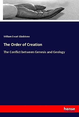 The Order of Creation: The Conflict between Genesis and Geology