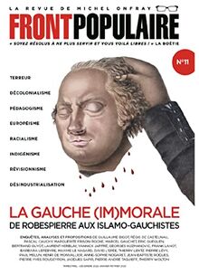 Front Populaire - N° 11 La gauche (im)morale de Robespierre aux Islamo-gauchistes