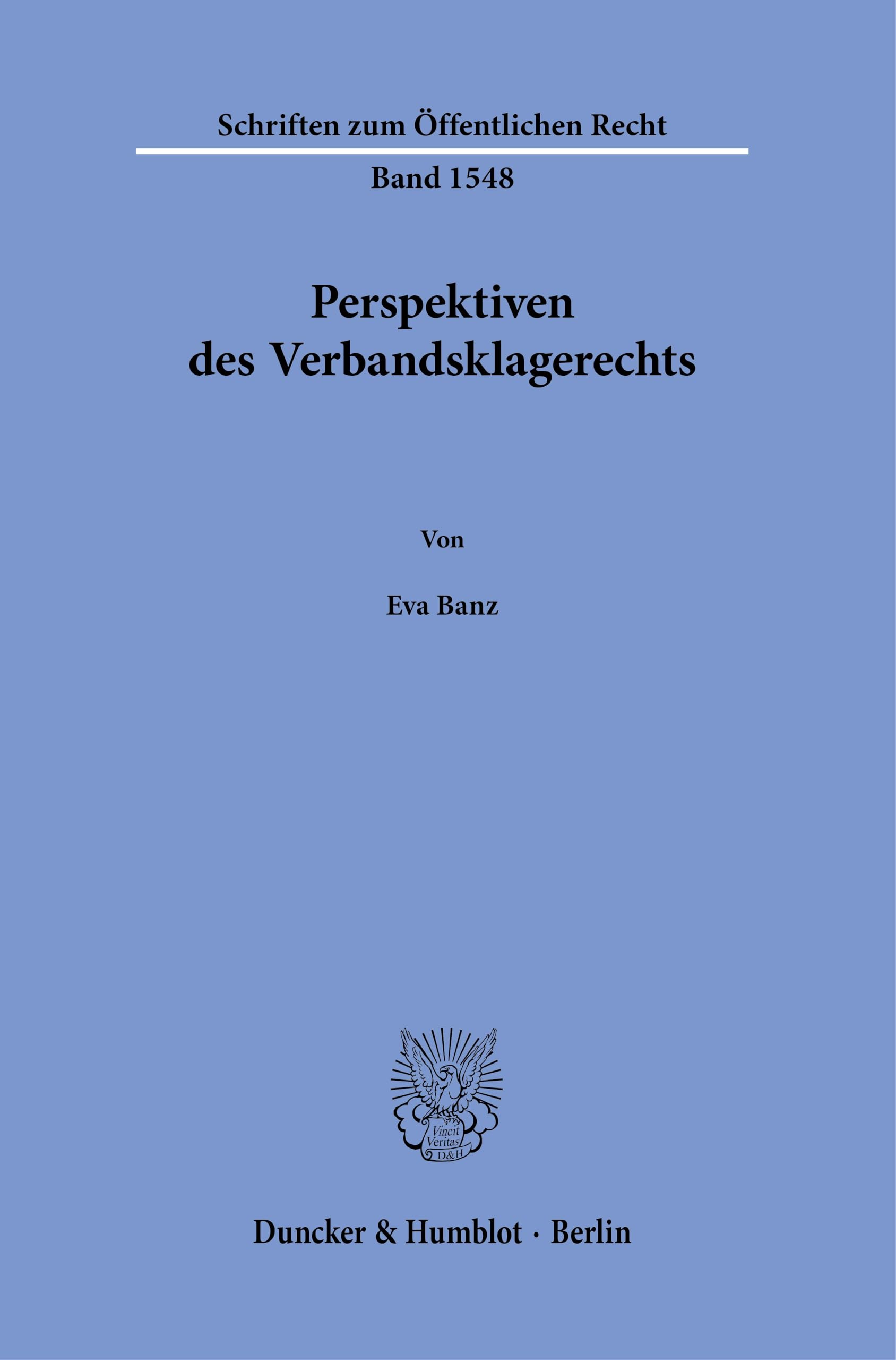 Perspektiven des Verbandsklagerechts (Schriften zum Öffentlichen Recht)