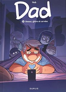 Dad. Vol. 5. Amour, gloire et corvées