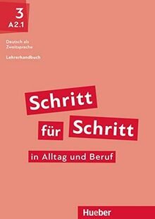 Schritt für Schritt in Alltag und Beruf 3: Deutsch als Zweitsprache / Lehrerhandbuch