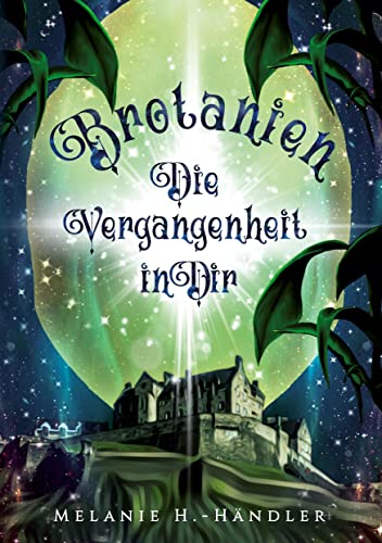 Brotanien: Die Vergangenheit in Dir