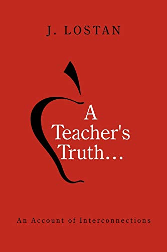A Teacher's Truth...: An Account of Interconnections