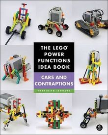 The LEGO® Power Functions Idea Book,  Vol. 2: Cars and Contraptions (Lego Power Functions Idea Bk 2)