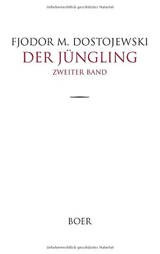 Der Jüngling: Band 2: Aus dem Russischen übersetzt von Hermann Röhl