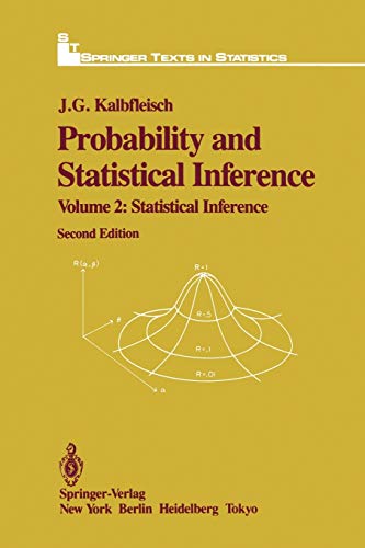 Probability and Statistical Inference: Volume 2: Statistical Inference (Springer Texts in Statistics, Band 2)