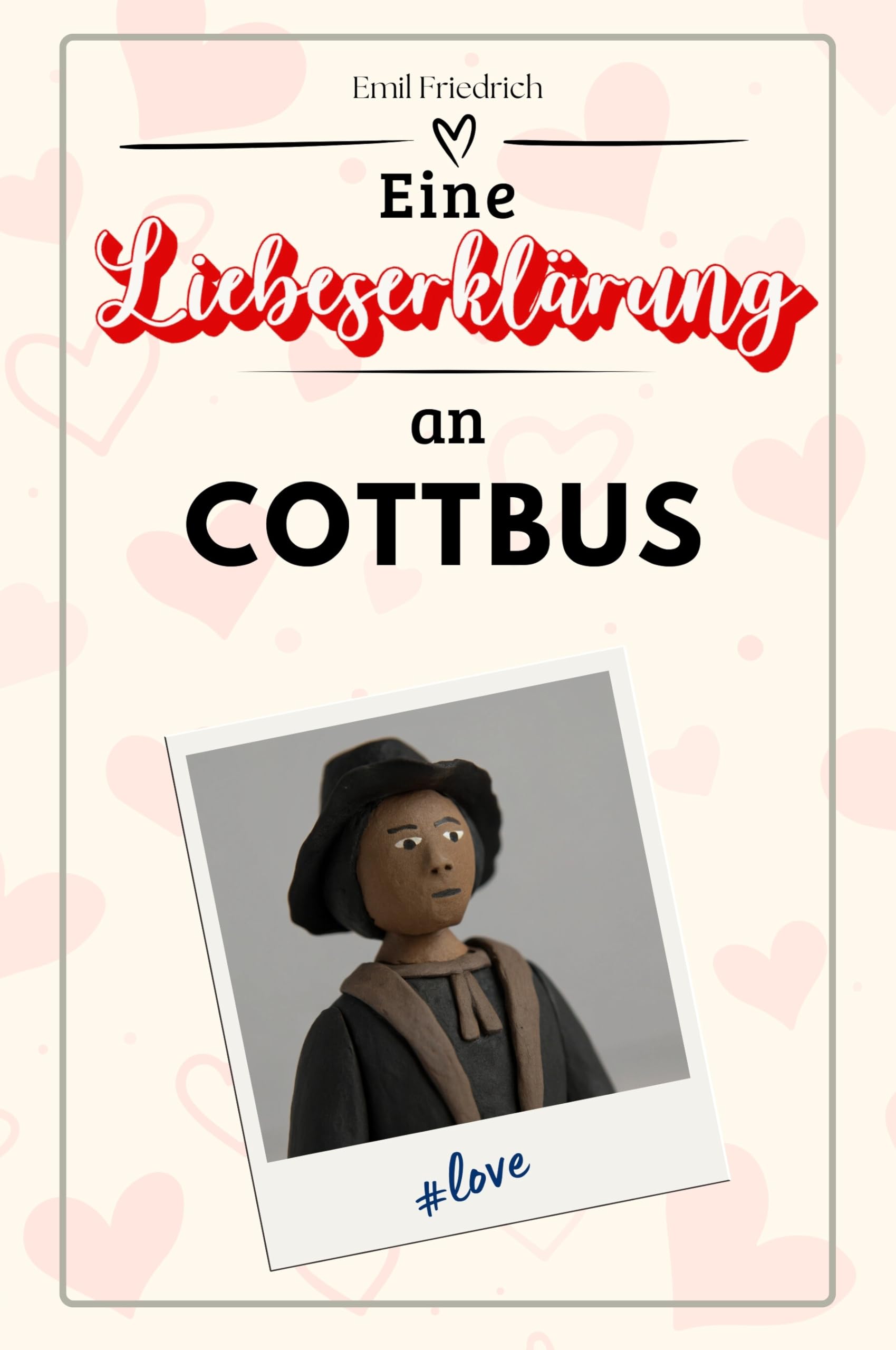 Eine Liebeserklärung an Cottbus - Die große Hommage - das perfekte Geschenk für Weihnachten und Geburtstag und jeden Anlass
