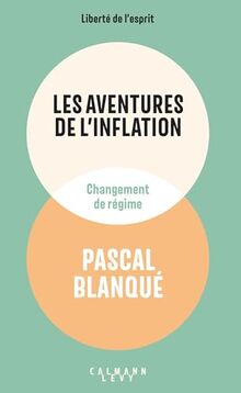 Les aventures de l'inflation : changement de régime