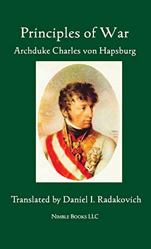 Radakovich, Daniel I Principles Of War