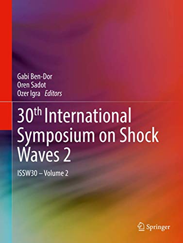 30th International Symposium on Shock Waves 2: ISSW30 - Volume 2
