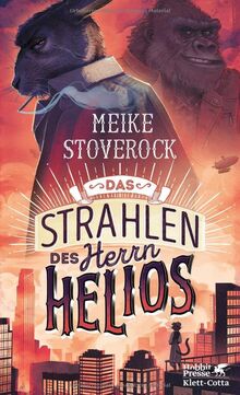 Das Strahlen des Herrn Helios: Ein Fall für Skarabäus Lampe