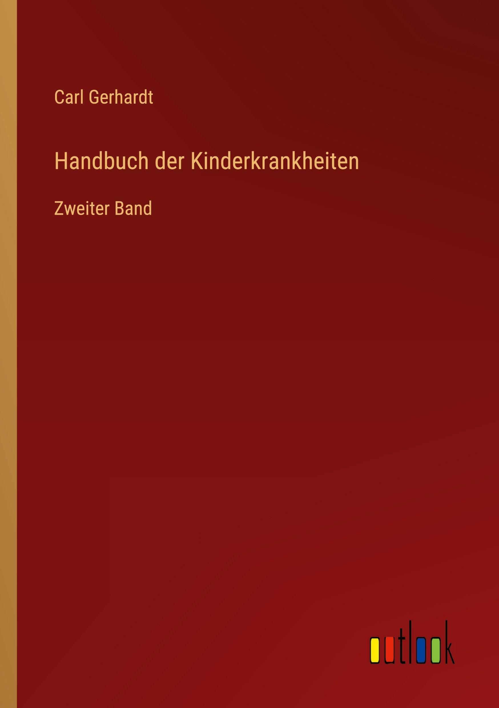 Handbuch der Kinderkrankheiten: Zweiter Band