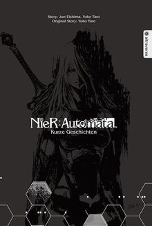 NieR:Automata Roman 02: Kurze Geschichten