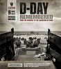 D-Day Remembered: From the Invasion to the Liberation of Paris