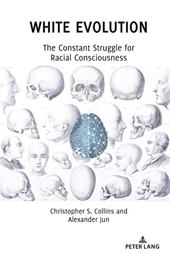 White Evolution: The Constant Struggle for Racial Consciousness