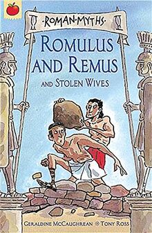 Romulus and Remus and Stolen Wives (Roman Myths, Band 2)