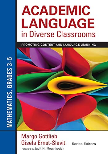 Academic Language in Diverse Classrooms: Mathematics, Grades 3–5: Promoting Content and Language Learning