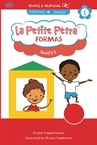 Shapes: Formas (La Petite Petra (Portuguese-English), Band 15)