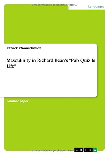 Masculinity in Richard Bean's Pub Quiz Is Life