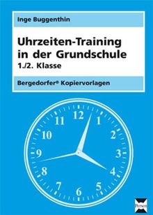 Uhrzeiten-Training in der Grundschule 1./2. Klasse