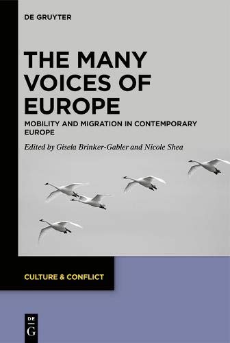 The Many Voices of Europe: Mobility and Migration in Contemporary Europe (Culture & Conflict, Band 15)