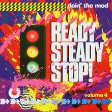 Ready Steady Stop!/Doin  Mod 4