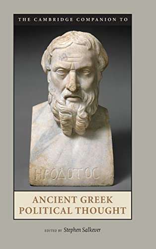The Cambridge Companion to Ancient Greek Political Thought (Cambridge Companions to the Ancient World)