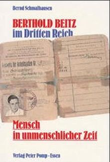 Berthold Beitz im Dritten Reich: Mensch in unmenschlicher Zeit