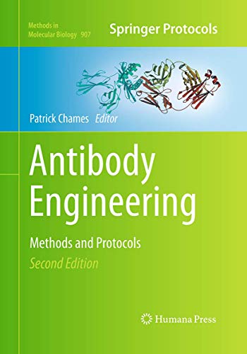 Antibody Engineering: Methods and Protocols, Second Edition (Methods in Molecular Biology, 907, Band 907)