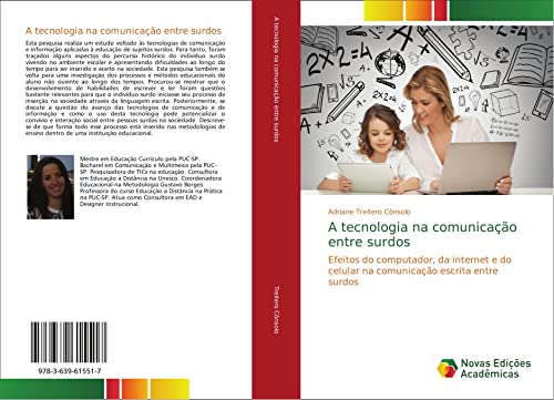 A tecnologia na comunicação entre surdos: Efeitos do computador, da internet e do celular na comunicação escrita entre surdos