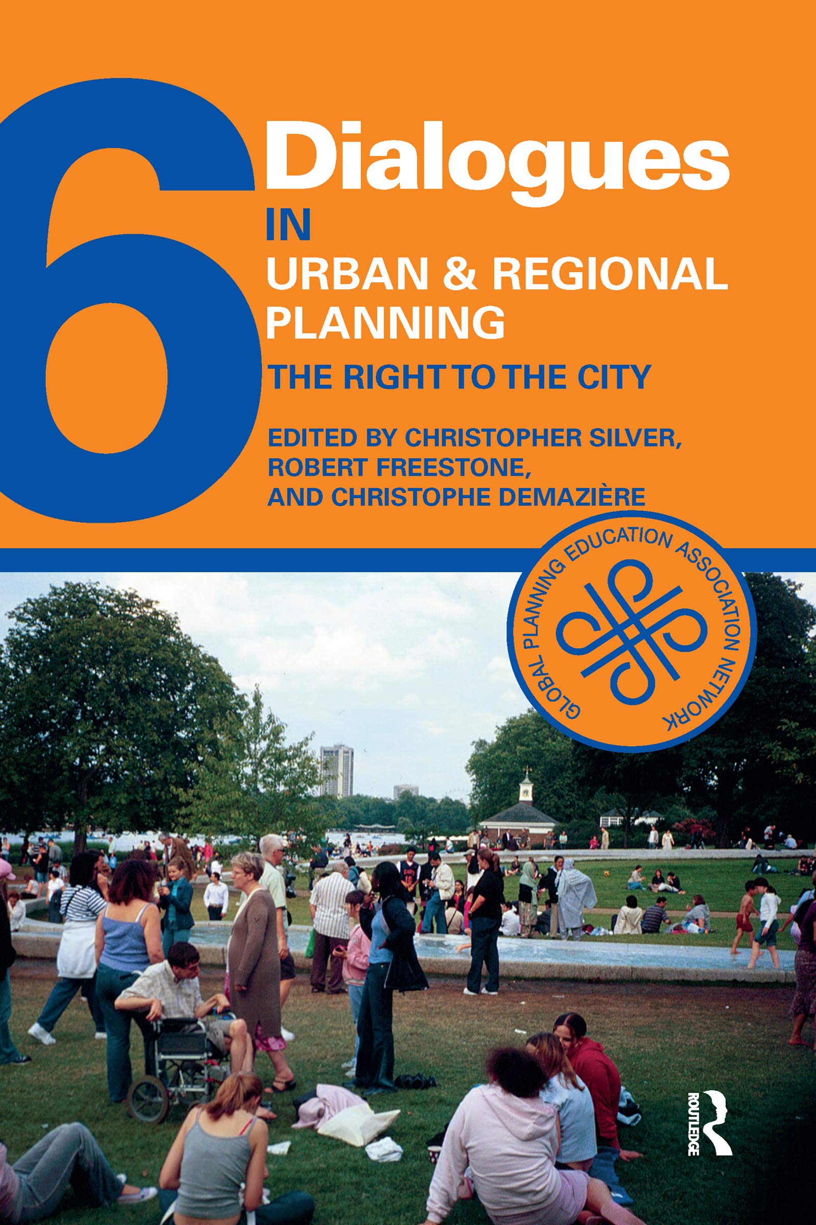 Dialogues in Urban and Regional Planning 6: The Right to the City