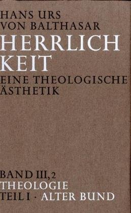 Herrlichkeit Bd3 2 Herrlichkeit Eine theologische Ästhetik   Theologie - Hans Urs von Balthasar Leinen