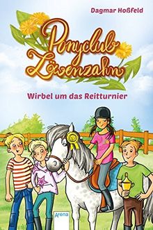 Ponyclub Löwenzahn (1). Wirbel um das Reitturnier