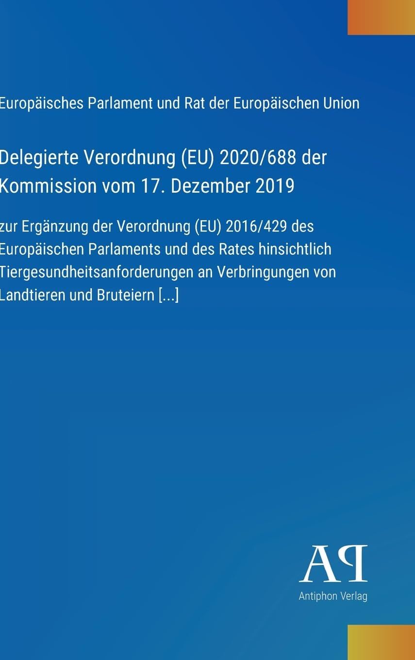 Delegierte Verordnung (EU) 2020/688 der Kommission vom 17. Dezember 2019