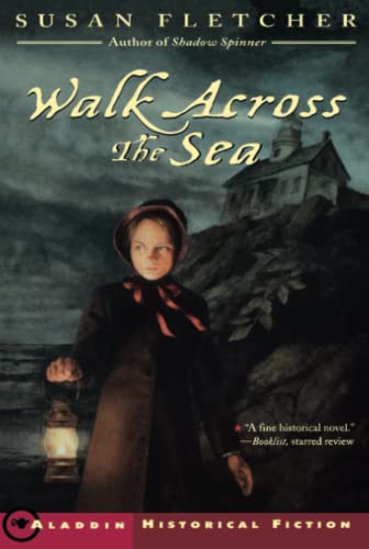 Walk Across the Sea (Aladdin Historical Fiction)