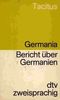 Bericht über Germanien / Germania. Lateinisch- Deutsch.