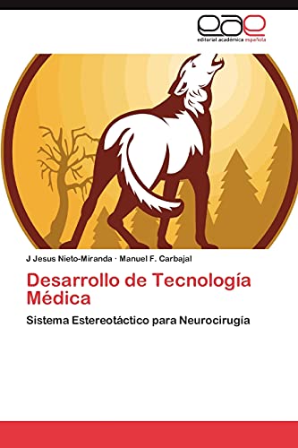 Desarrollo de Tecnología Médica: Sistema Estereotáctico para Neurocirugía